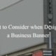 Business banner design considerations for effective branding.