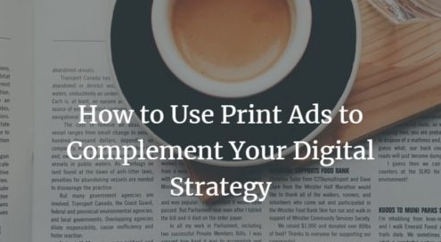 Print advertising materials complementing a digital marketing strategy.