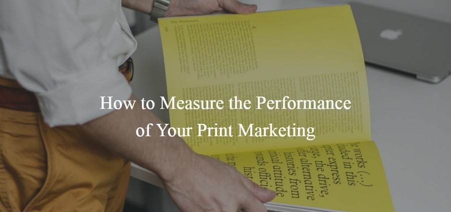 Measuring print marketing performance for business campaigns.